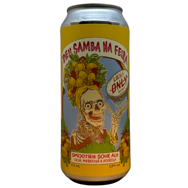 Locals Only Brewing - Deu Samba Feira Cajá, Maracuja E Acerola